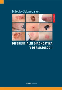 Diferenciální diagnostika v dermatologii - Miloslav Salavec a kol. (2021, vázaná)