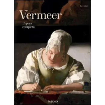 Populárně naučná literatura pro dospělé Vermeer. L'opera completa – Karl Schütz (IT)
