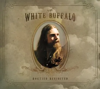 Zahraniční hudba Hogtied Revisited - The White Buffalo [2LP]
