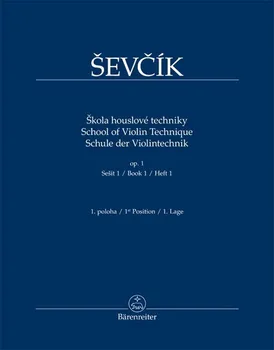 Škola houslové techniky: op. 1, sešit 1, 1. poloha - Otakar Ševčík (2022, měkká vazba)