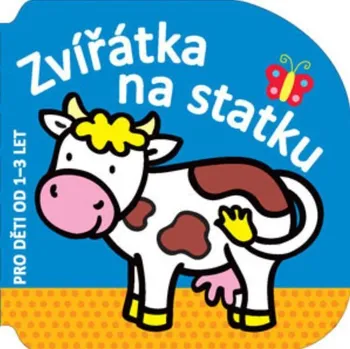 Leporelo Zvířátka na statku: Pro děti od 1-3 let - Svojtka & Co. (2014)