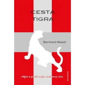 Osobní rozvoj Cesta tigra - Bernhard Moestl [SK] (2016, brožovaná)