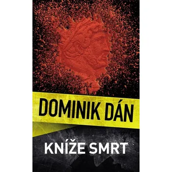 Kníže Smrt - Dominik Dán (2022, pevná)