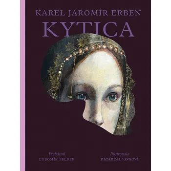 Poezie Kytica - Karel Jaromír Erben [SK] (2019, pevná)