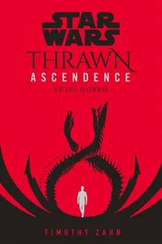 Star Wars: Thrawn Ascendence: Větší dobro - Timothy Zahn (2022, brožovaná)