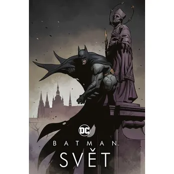 Kniha komiks v češtině Batman: Svět (CREW)