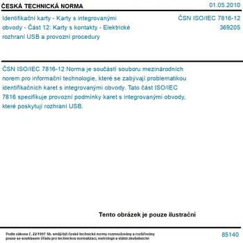 ČSN ISO/IEC 7816-12 - Identifikační karty - Karty s integrovanými obvody - Část 12: Karty s kontakty - Elektrické rozhraní USB a provozní procedury - Tisk