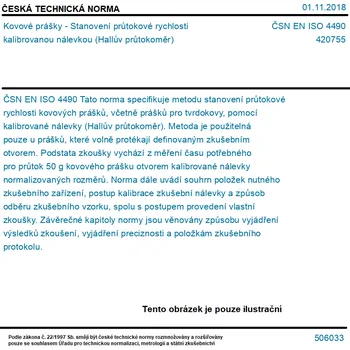 ČSN EN ISO 4490 - Kovové prášky - Stanovení průtokové rychlosti kalibrovanou nálevkou (Hallův průtokoměr) - Tisk