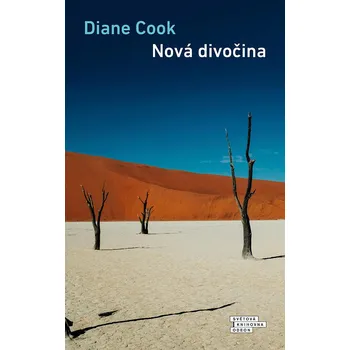 Nová divočina - Diane Cook (2022, pevná)