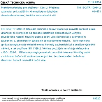 TNI ISO/TR 10064-2 - Praktické předpisy pro přejímku - Část 2: Přejímka vztahující se k radiálním kinematickým úchylkám, obvodovému házení, tloušťce zubu a boční vůli - Tisk