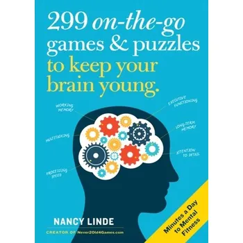 299 On-the-Go Games & Puzzles to Keep Your Brain Young - Linde, Nancy