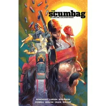 Kniha The Scumbag, Volume 1: Cocainefinger - Remender, Rick
