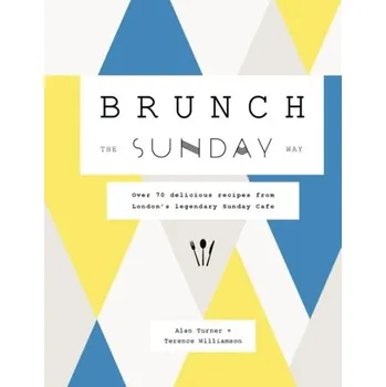 Brunch the Sunday Way - Alan Turner