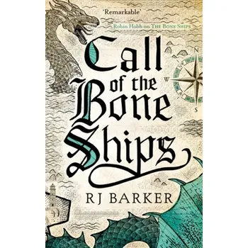 Call of the Bone Ships - Barker, RJ