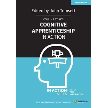 Collins et al's Cognitive Apprenticeship in Action