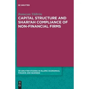 Kniha Capital Structure and Shari'ah Compliance of non-Financial Firms - Yildirim, Ramazan