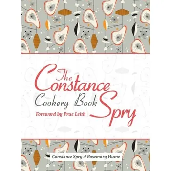 The Constance Spry Cookery Book - Spry, Constance; Hume, Rosemary
