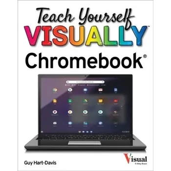 Teach Yourself VISUALLY Chromebook - Hart-Davis, Guy