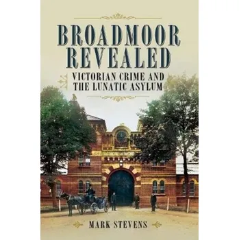 Broadmoor Revealed - Puhaly, Mark; Stevens, Joel