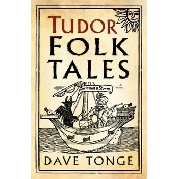 Tudor Folk Tales - Tonge, Dave
