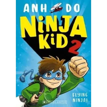 Pohádka Ninja Kid 2: Flying Ninja! - Doan Viet Anh