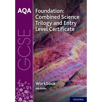 Cizí jazyk AQA GCSE Foundation: Combined Science Trilogy and Entry Level Certificate Workbook - Butler, Rob