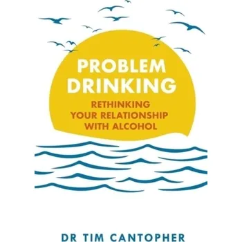 Problem Drinking - Tim Cantopher