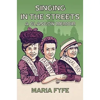 Literární biografie Singing in the Streets - Fyfe, Maria