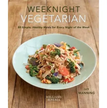Weeknight Vegetarian - Manning, Ivy