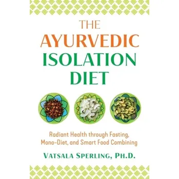 The Ayurvedic Reset Diet - Sperling, Vatsala