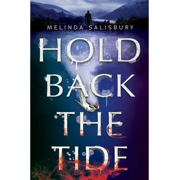 Hold Back The Tide - Salisbury, Melinda