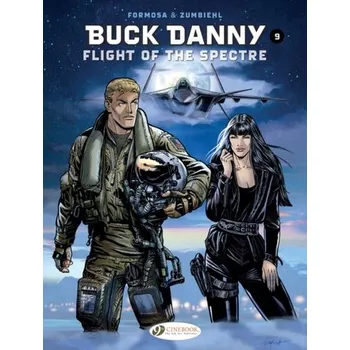 Komiks pro dospělé Buck Danny Vol. 9: Flight Of The Spectre - Zumbiehl, Frederic; Formosa, Gil