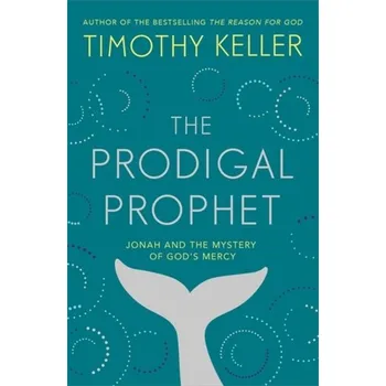 The Prodigal Prophet - Keller Timothy [EN] (2020, Soft, Hodder & Stoughton)