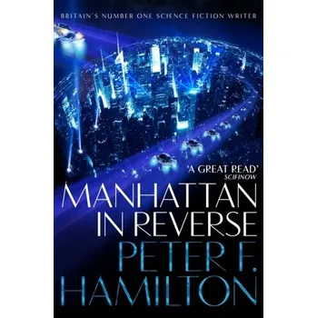 Beletrie pro dospělé Manhattan in Reverse - Hamilton, Peter F.