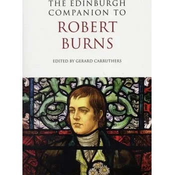 The Edinburgh Companion to Robert Burns