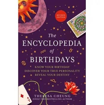 Populárně naučná literatura pro dospělé The Encyclopedia of Birthdays [Revised edition] - Cheung Theresa