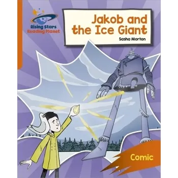 Anglický jazyk Reading Planet: Rocket Phonics - Target Practice - Jakob and the Ice Giant - Orange - Steel, Abigail