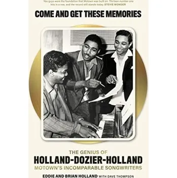 Literární biografie Come and Get These Memories - Holland, Brian; Holland, Eddie; Thompson, Dave [EN] (2021, Měkká, Omnibus Press)