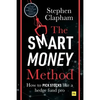The Smart Money Method - Clapham, Stephen