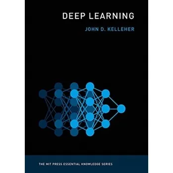 Technika Deep Learning - Kelleher, John D.