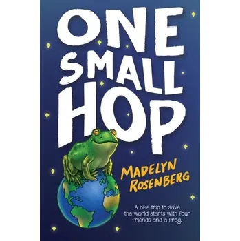 One Small Hop - Shang, Wendy Wan-Long; Rosenberg, Madelyn