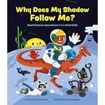 Why Does My Shadow Follow Me? - Vermond, Kira