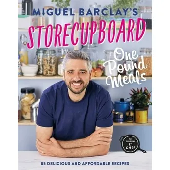 Storecupboard One Pound Meals - Barclay, Miguel