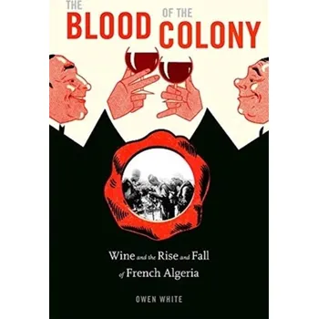 Populárně naučná literatura pro dospělé The Blood of the Colony - White, Owen