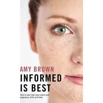 Informed is Best - Brown, Amy