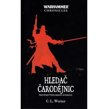 Warhammer: Hledač čarodějnic - C. L. Werner