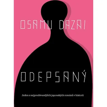 Odepsaný - Osamu Dazai (2022, pevná)