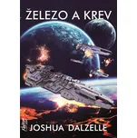 Železo a krev - Joshua Dalzelle (2021,…