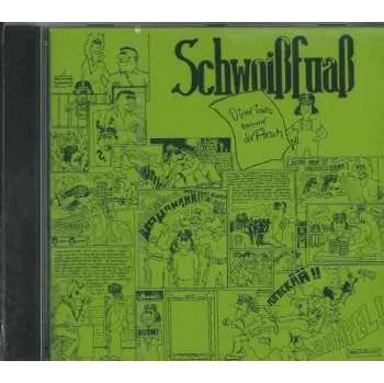 Zahraniční hudba CD Schwoißfuaß: Oinr Isch Emmr Dr Arsch 2020