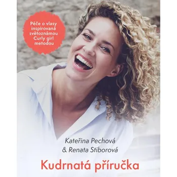 Kudrnatá příručka - Kateřina Pechová, Renata Stiborová (2022, brožovaná)